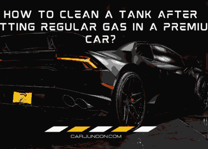 How to Clean a Tank After Putting Regular Gas in a Premium Car